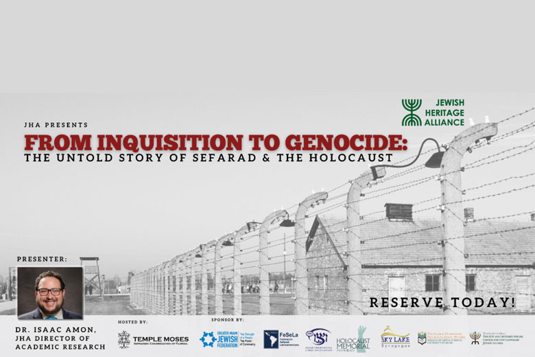 From the Inquisition to Genocide: The Untold Story of Sefarad and the Holocaust