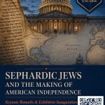 Exhibition Inauguration: Sephardic Jews in the Making of American Independence